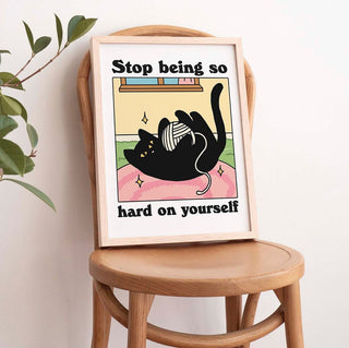 'Hard on yourself' Cat Print