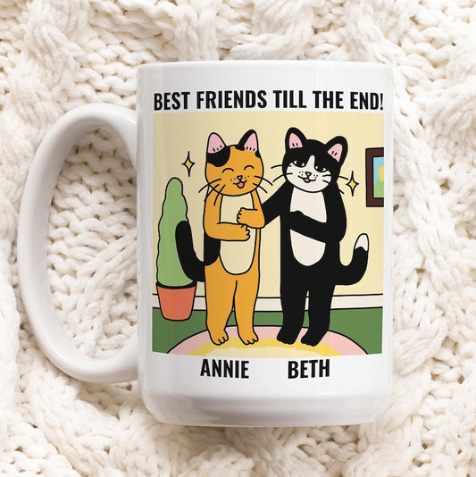 Custom 'Best friends till the end' Cat Mug