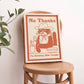 'No Thanks, I'm drinking milk tonight' Cat Print