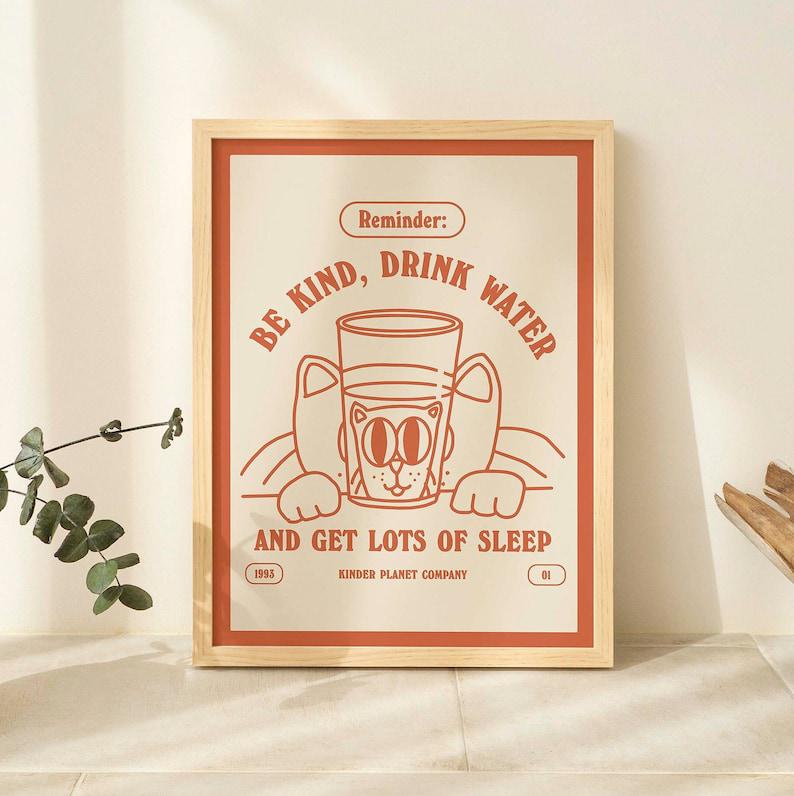 ‘Be Kind, Drink Water and Get lots of Sleep’ Cat Print