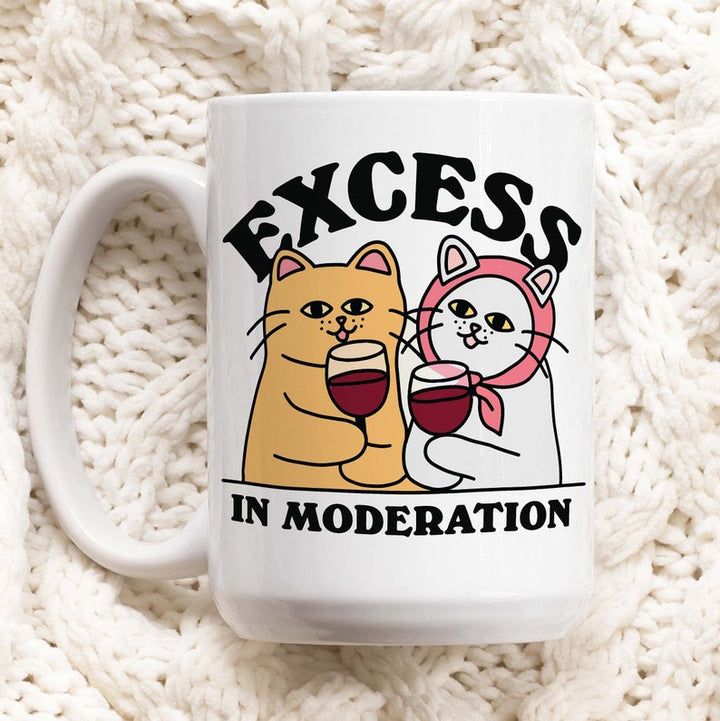 'Excess in moderation' Cat Mug