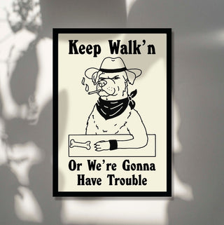 'Keep Walk'n' Dog Print