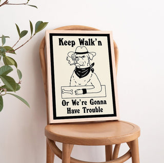 'Keep Walk'n' Dog Print