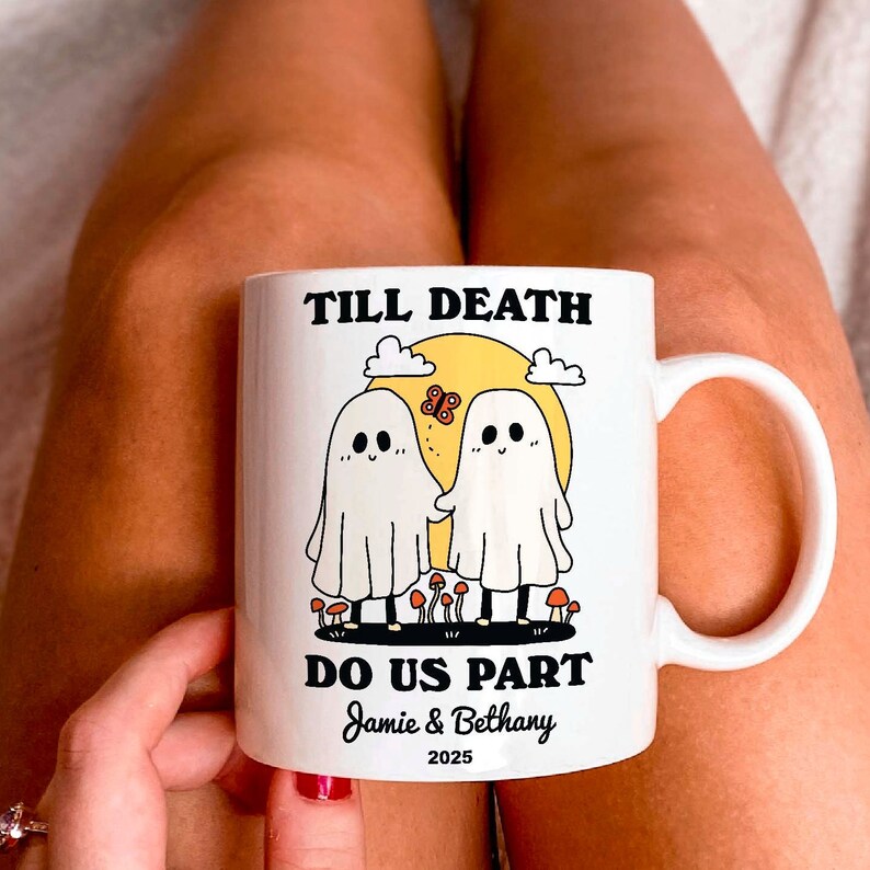 Custom 'Till death do us part' Mug