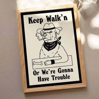 'Keep Walk'n' Dog Print