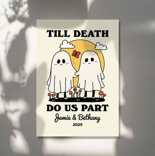 Custom ‘Till death do us part’ Print