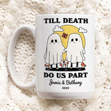 Custom 'Till death do us part' Mug