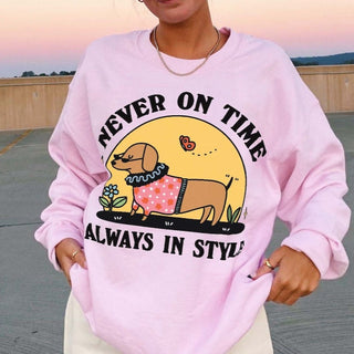 'Never on time' Dog Sweatshirt