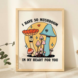 'Mushroom in my heart' Print