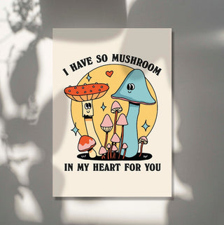 'Mushroom in my heart' Print