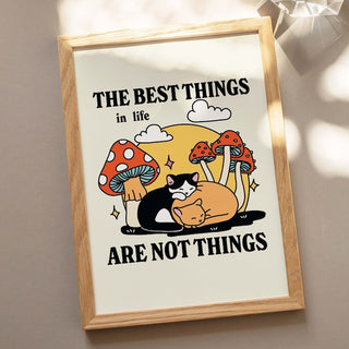 'Best things in life' Cat Print