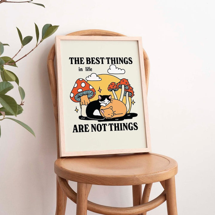 'Best things in life' Cat Print