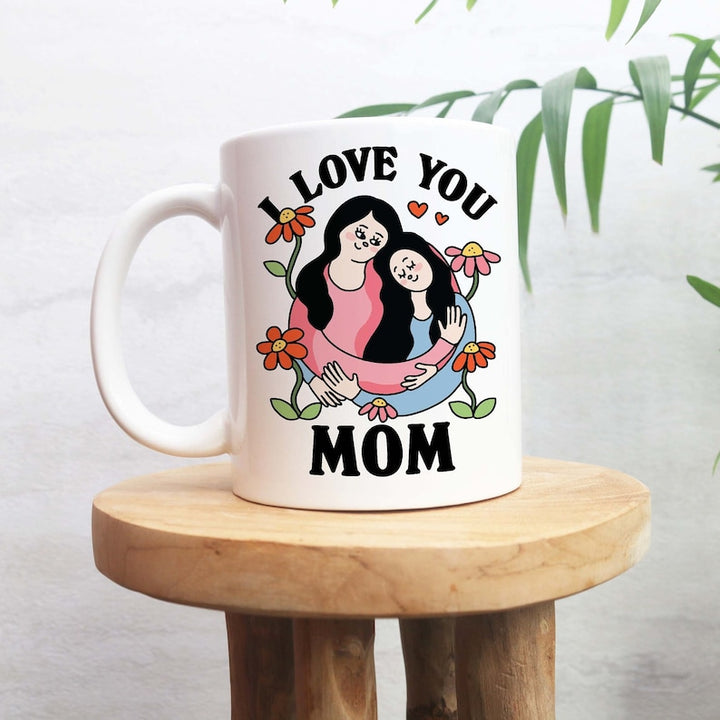 'I Love you Mom' Mug