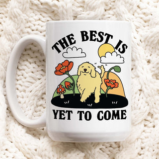 'Best is yet to come' Dog Mug