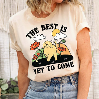 'Best is yet to come' Dog Tshirt