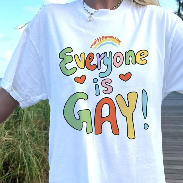 'Everyone is Gay' Pride Tshirt