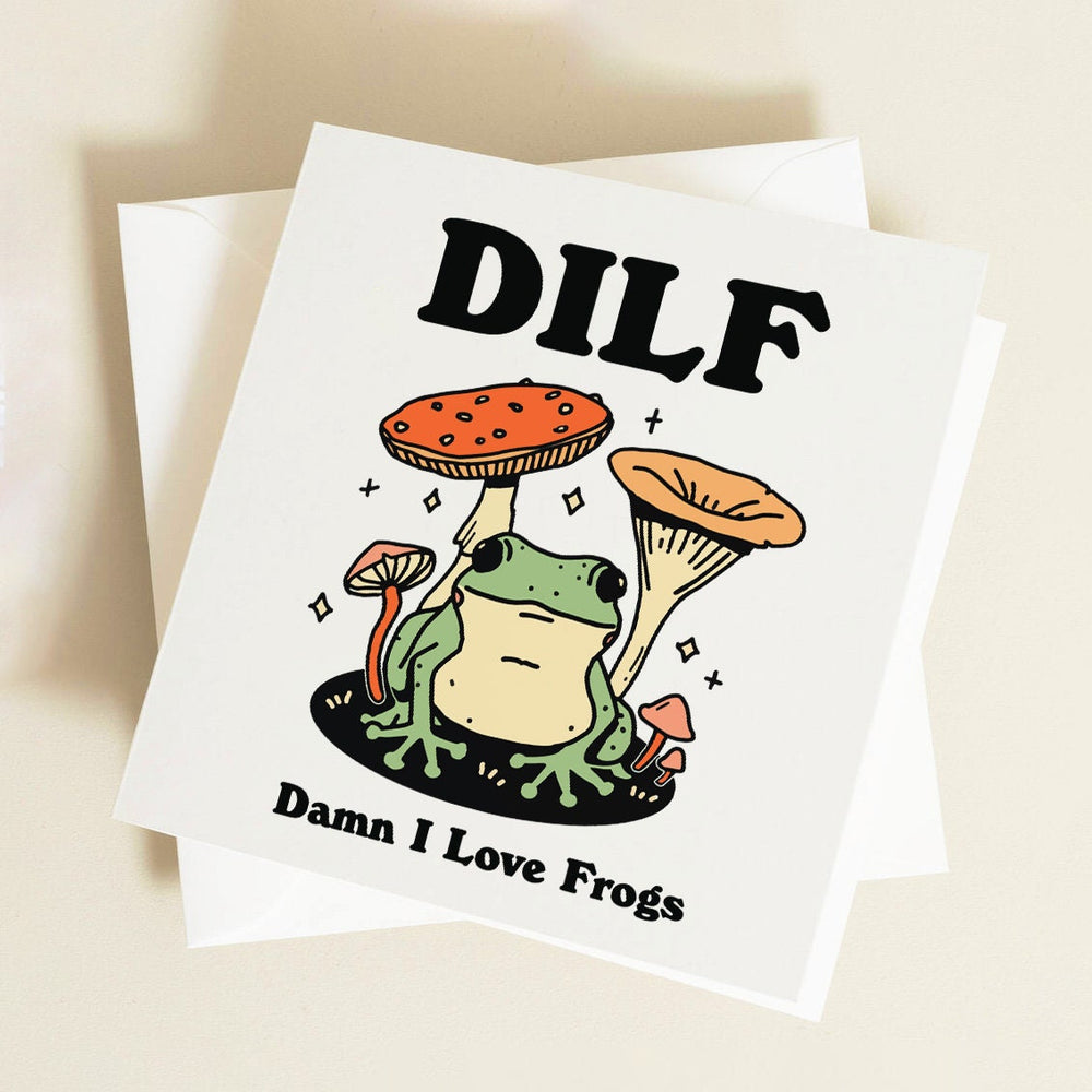 Dilf Damn I Love Frogs Card, Funny Card For Husband, Boyfriend, Dilf, Frog Lover Birthday Card, Frog Gift Idea, Offensive Novelty Cards