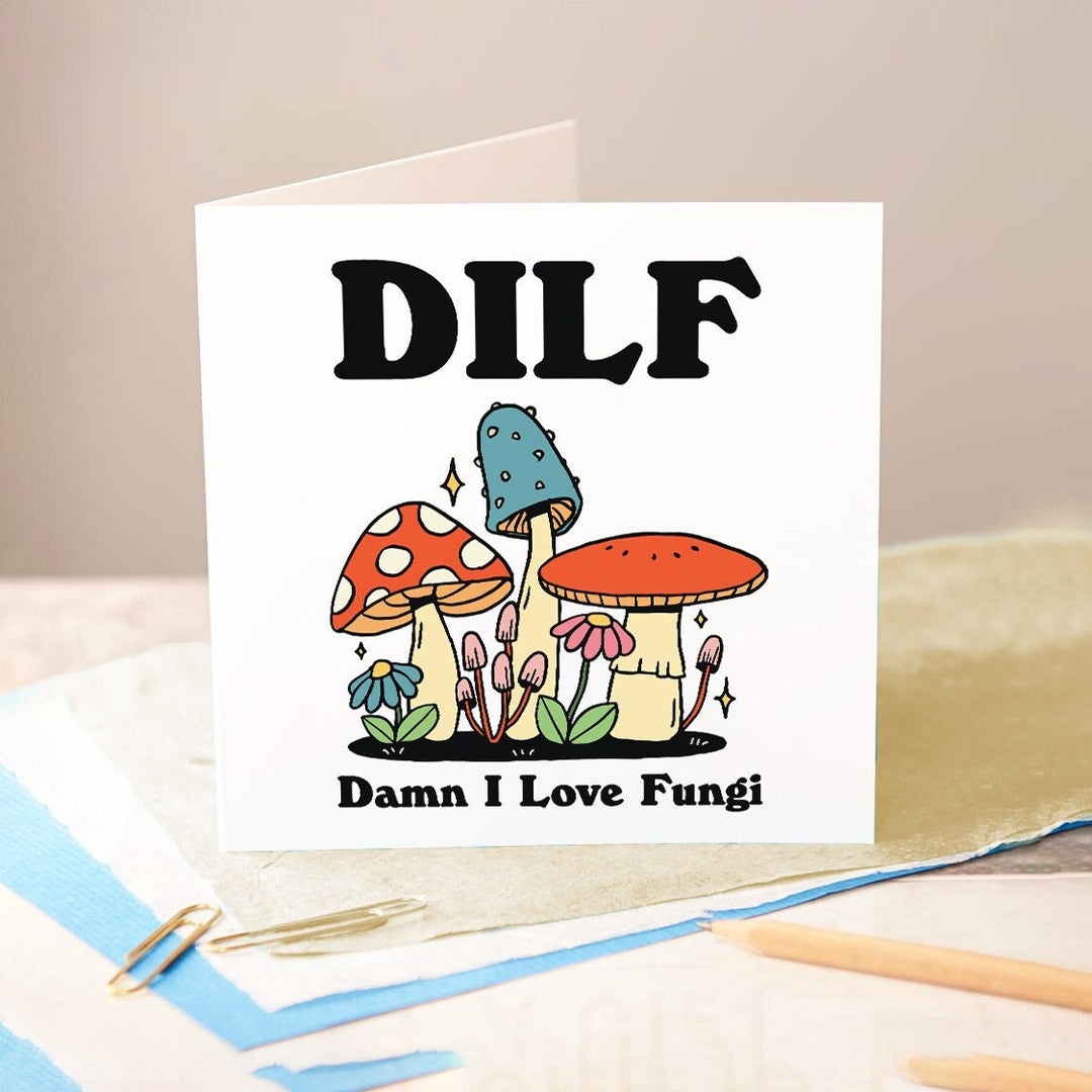Dilf Damn I Love Fungi Card, Funny Card For Husband, Dad, Boyfriend, Dilf, Fungi Lover Birthday Card, Fungi Gift Idea, Swear Words Card