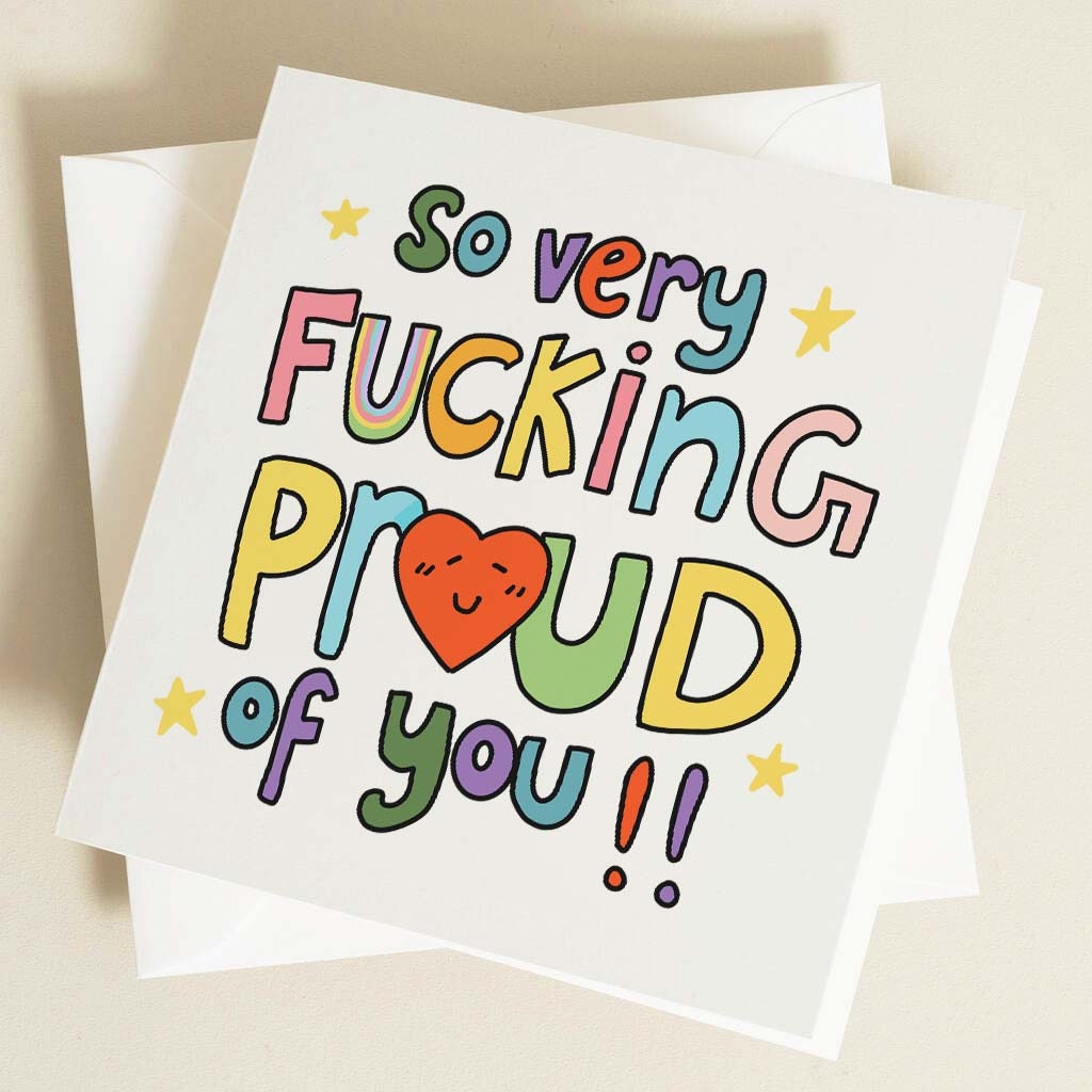 So Very Fucking Proud Of You, Funny Congratulations Card, Graduation Greeting Card, Well Done, New Job, Coming Out Personalised Card