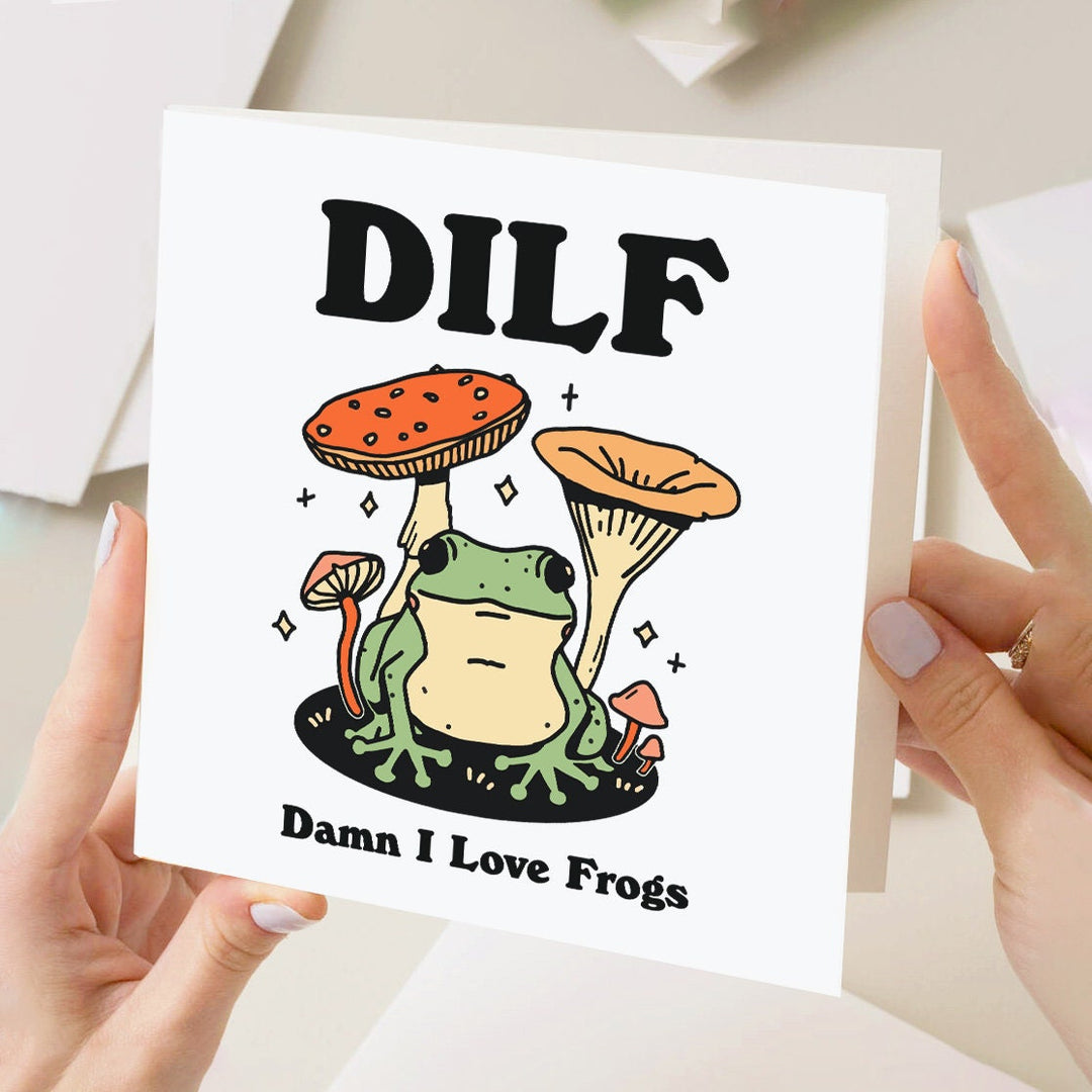Dilf Damn I Love Frogs Card, Funny Card For Husband, Boyfriend, Dilf, Frog Lover Birthday Card, Frog Gift Idea, Offensive Novelty Cards
