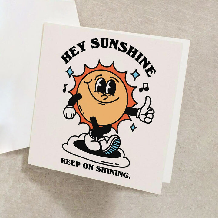 Hey Sunshine Card, Positive Quote Greeting Card, Retro Sun Mental Health Card, Hippie Quote Gift, Colorful Cottagecore Sunshine Novelty Card