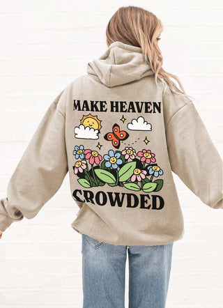 Make Heaven Crowded Hoodie, Retro Flowers Hoodie, Christian Hooded Sweatshirt, Trendy Colorful hoody, Words on back, Trendy Sweatshirt