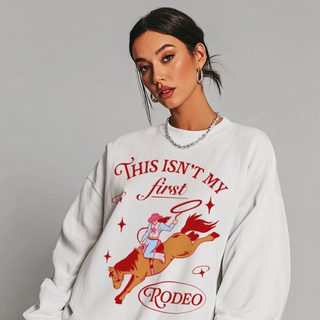 'This Isn’t My First Rodeo' Sweatshirt