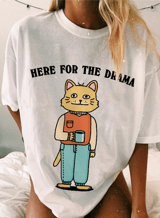 'Here for the Drama' Cat Meme Tshirt