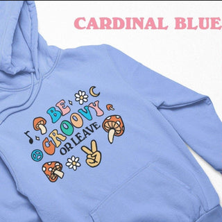 'Be Groovy Or Leave' 80S Graphic Hoodie - Sweatshirts & Hoodies - Kinder Planet Company