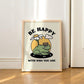 'Be Happy With Who You Are' Print - Art Prints - Kinder Planet Company