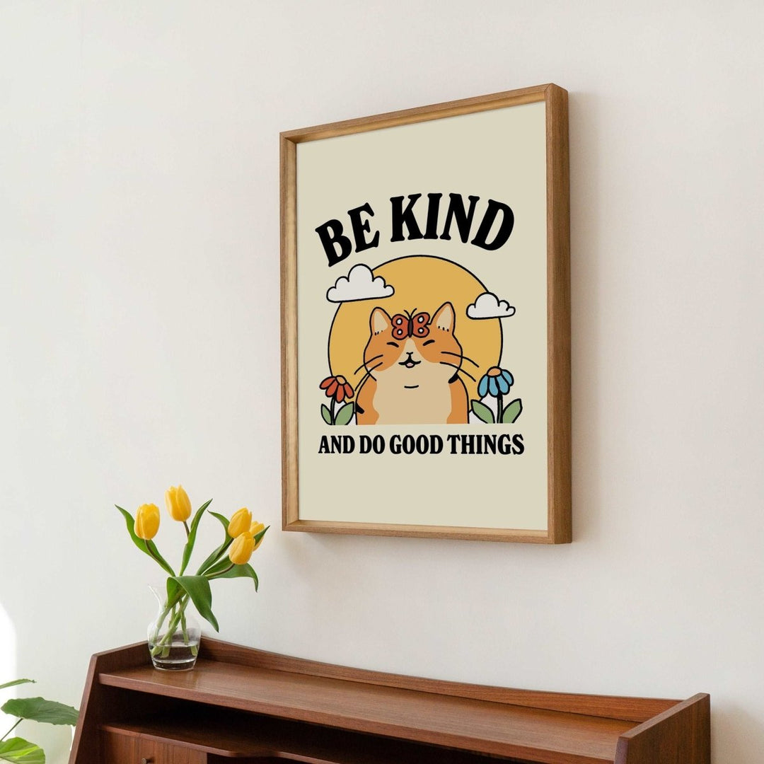 'Be Kind and Do Good Things' Cat Print - Art Prints - Kinder Planet Company