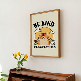 'Be Kind and Do Good Things' Cat Print - Art Prints - Kinder Planet Company