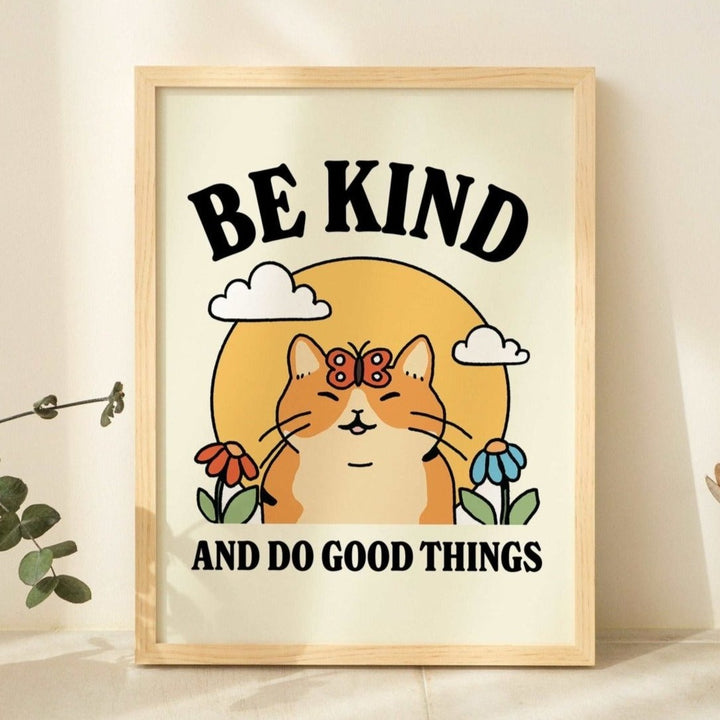 'Be Kind and Do Good Things' Cat Print - Art Prints - Kinder Planet Company