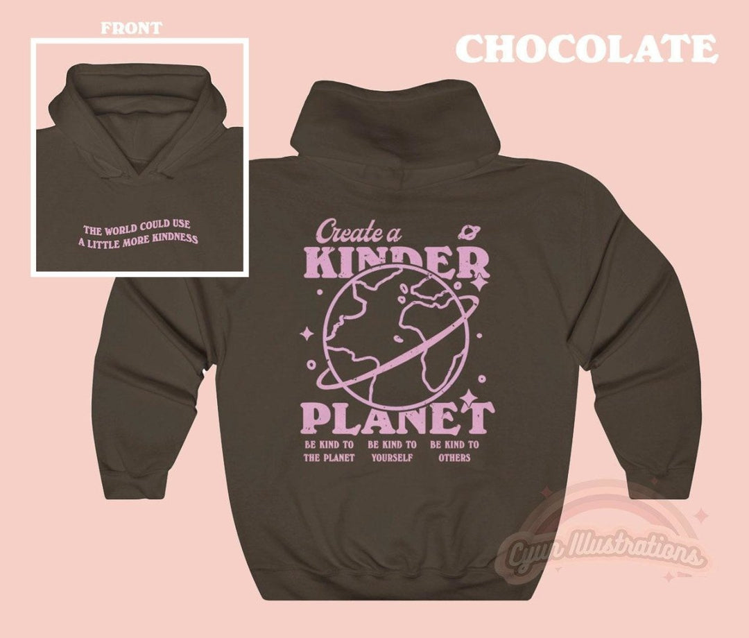 Create a Kinder Planet' Hoodie – Kinder Planet Company