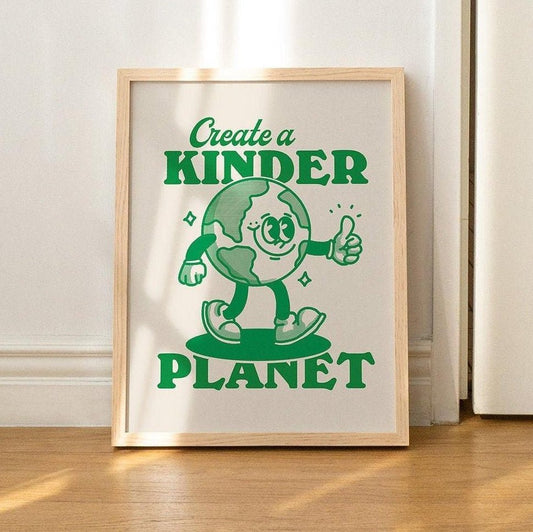 'Create A Kinder Planet' Cute Print - Art Prints - Kinder Planet Company