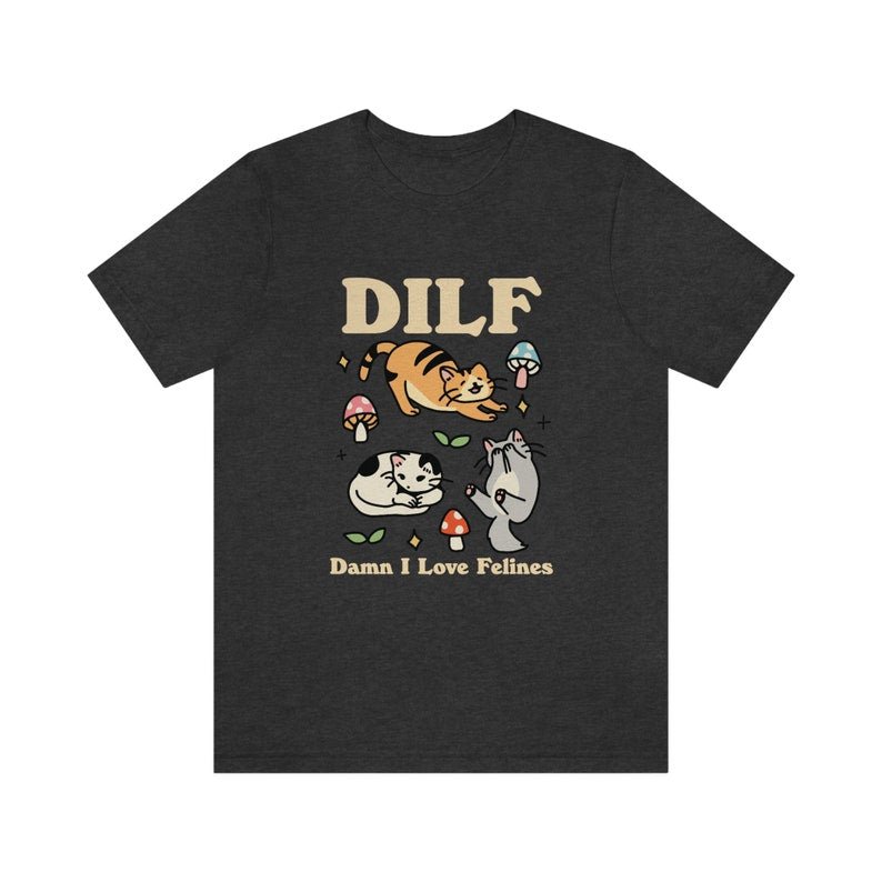 Dark 'DILF Damn I Love Felines' Tshirt - T-shirts - Kinder Planet Company