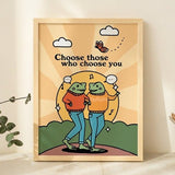 Framed "Choose Those Who Choose You" Print - Framed Prints - Kinder Planet Company