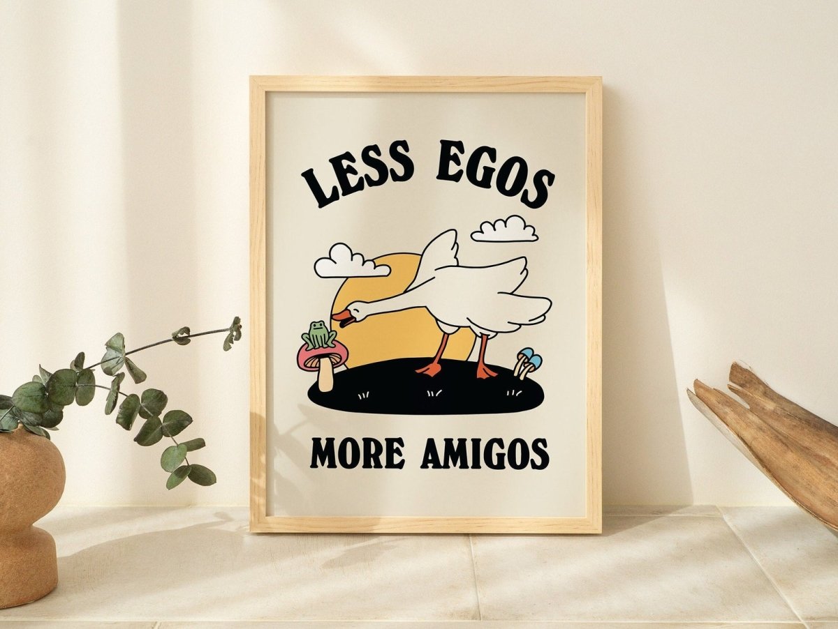 Framed "Less Egos More Amigos" Print - Framed Prints - Kinder Planet Company