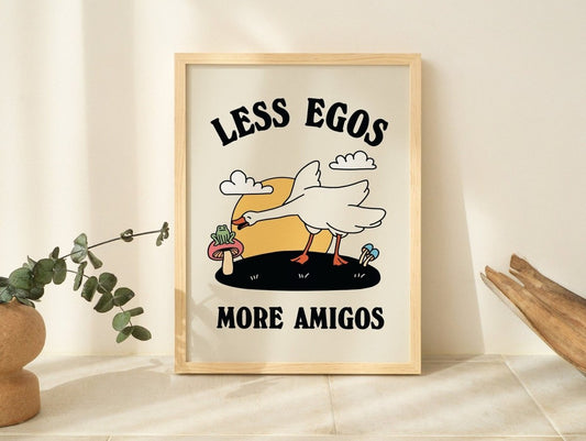 Framed "Less Egos More Amigos" Print - Framed Prints - Kinder Planet Company