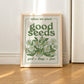 Framed "Plant Good Seeds" Print - Framed Prints - Kinder Planet Company