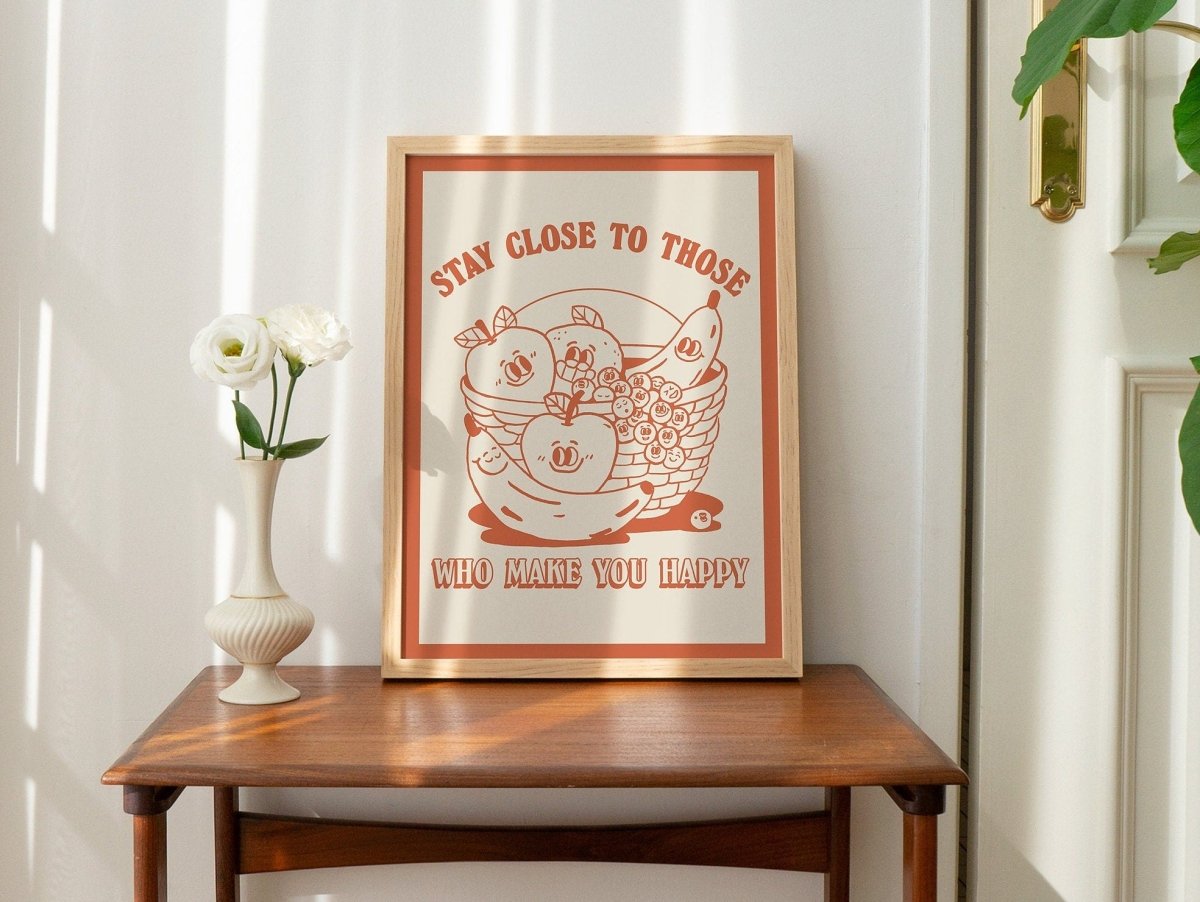 Framed "Stay Close to Those Who Make You Happy" Print - Framed Prints - Kinder Planet Company