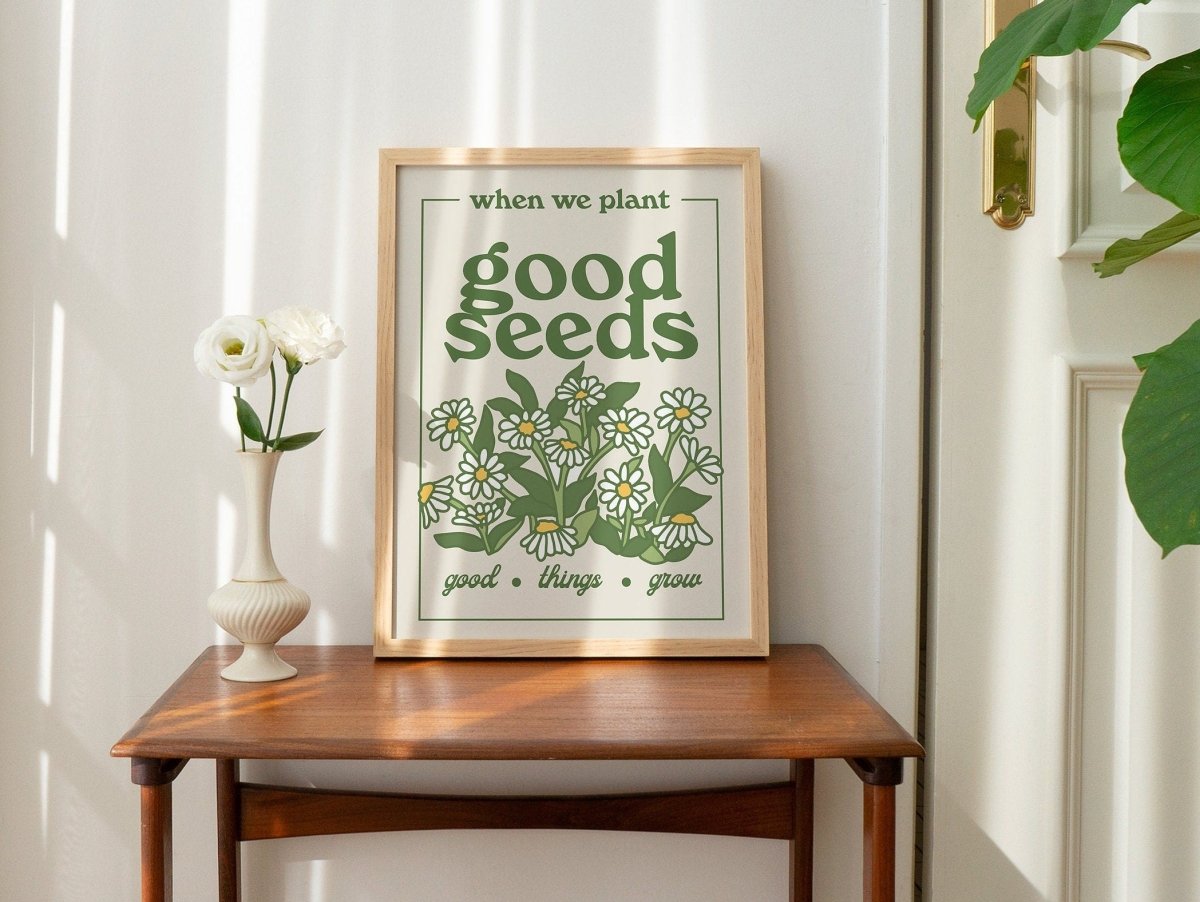 Framed "When We Plant Good Seeds" Print - Framed Prints - Kinder Planet Company