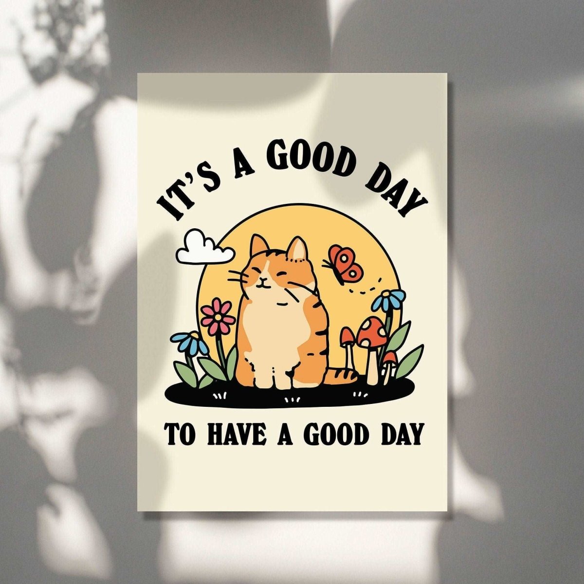'Good Day To Have A Good Day' Cat Print - Art Prints - Kinder Planet Company