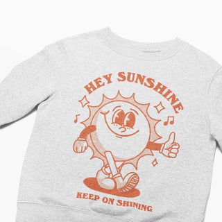 'Hey Sunshine' Front Print Sweatshirt - Sweatshirts & Hoodies - Kinder Planet Company