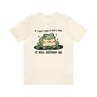 'It Will Destroy Me' Crying Frog Tshirt - T-shirts - Kinder Planet Company