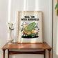 'Kill Em With Kindness' Frog Print - Art Prints - Kinder Planet Company