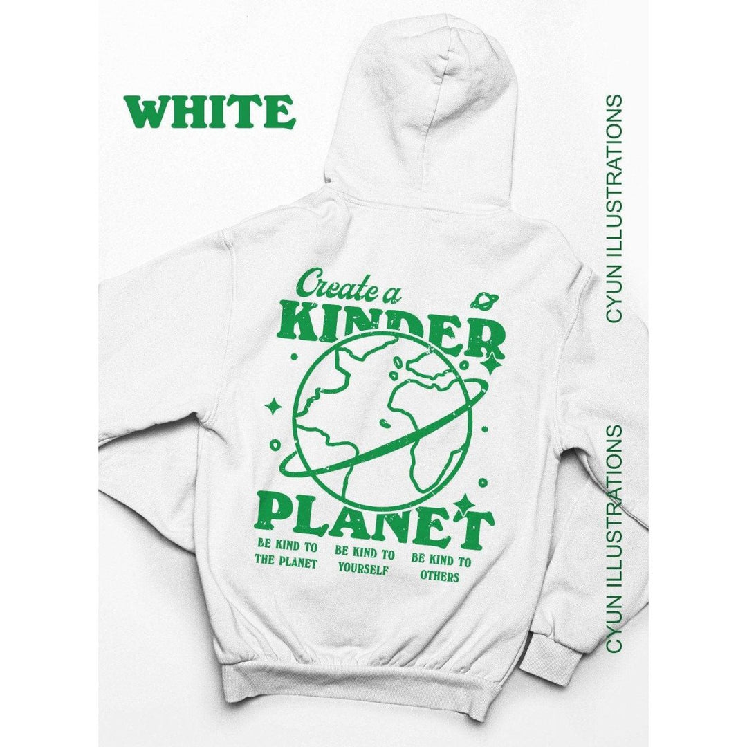 Create a Kinder Planet' Hoodie – Kinder Planet Company