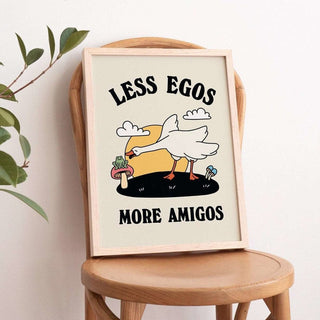 'Less Egos More Amigos' Goose Print - Art Prints - Kinder Planet Company