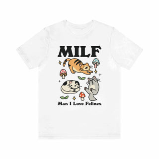 'Milf Man I Love Felines' Tshirt - T-shirts - Kinder Planet Company