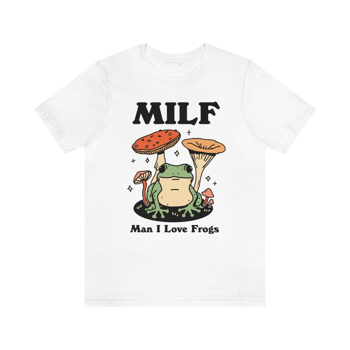 'Milf Man I Love Frogs' Funny Tshirt - T-shirts - Kinder Planet Company